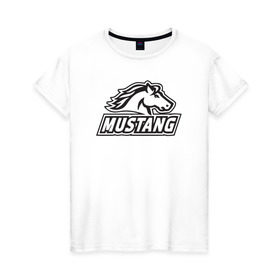 Женская футболка хлопок с принтом Ford Mustang , 100% хлопок | прямой крой, круглый вырез горловины, длина до линии бедер, слегка спущенное плечо | ford mustang форд