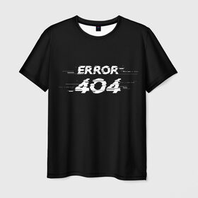 Мужская футболка 3D с принтом Error 404 , 100% полиэфир | прямой крой, круглый вырез горловины, длина до линии бедер | 404 | error | error 404 | glitch | soul not found | windows | глитч | глич | код | компьютер | компьютеры | надпись | ошибка | ошибка 404 | прикольная | прикольные | сбой