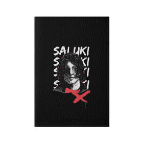 Обложка для паспорта матовая кожа с принтом SALUKI , натуральная матовая кожа | размер 19,3 х 13,7 см; прозрачные пластиковые крепления | rap | saluki | saluki rap | рэп | рэпер | салюки